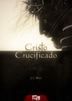 Cristo Crucificado - J.C. Ryle.pdf